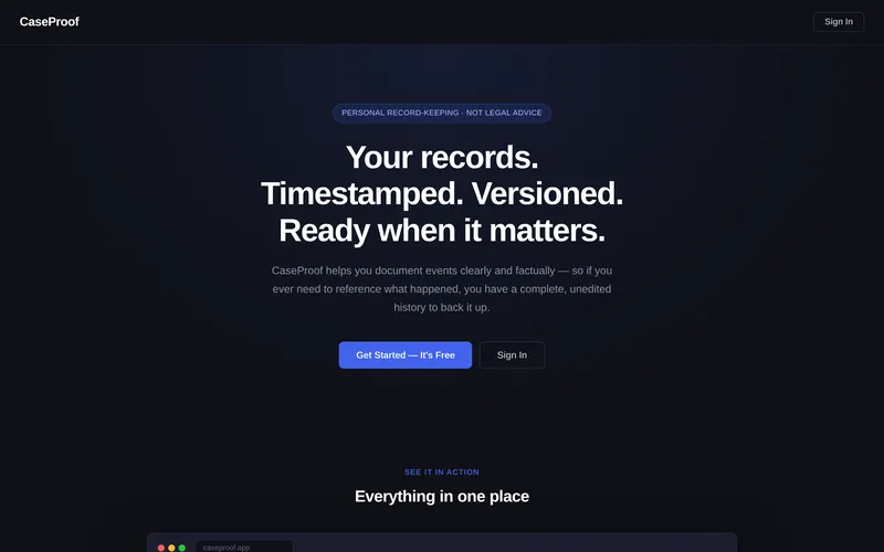 CaseProof landing page: “Your records. Timestamped. Versioned. Ready when it matters.” with Get Started and Sign In buttons.